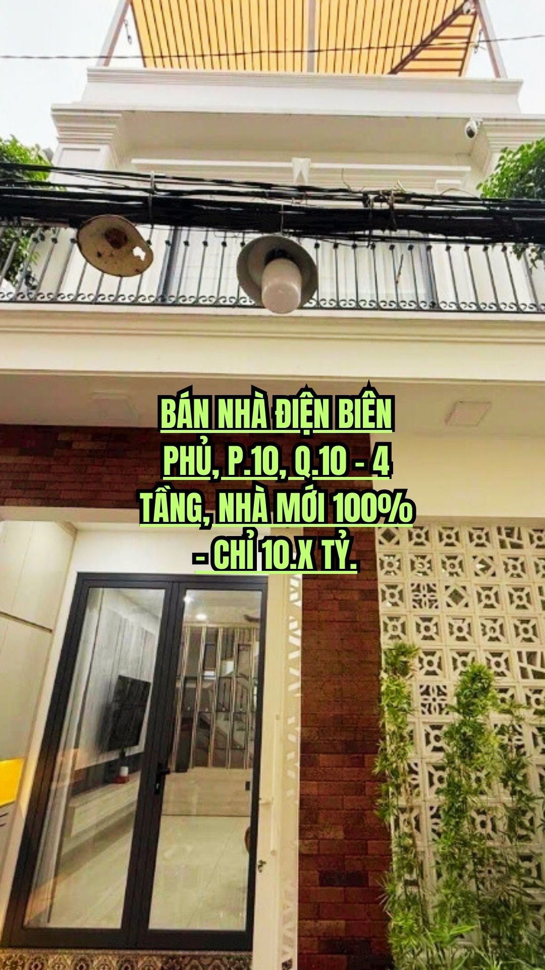 BÁN NHÀ ĐIỆN BIÊN PHỦ, P.10, Q.10 - 4 TẦNG, NHÀ MỚI 100% - CHỈ 10.X TỶ.